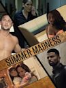 Summer Madness