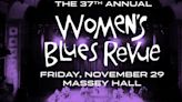 The 37th Women's Blues Revue Comes to Massey Hall