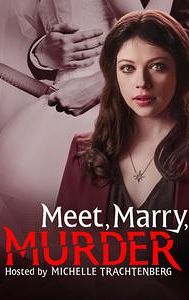 Meet, Marry, Murder Hosted by Michelle Trachtenberg