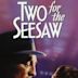 Two for the Seesaw (film)