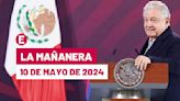 La 'Mañanera' hoy de López Obrador: Temas de la conferencia del 10 de mayo de 2024