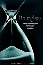 Hourglass - She had 5 minutes to prove her life meant something