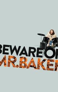 Beware of Mr. Baker