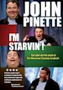 John Pinette: I'm Starvin'!