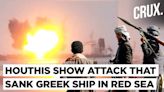 Houthis Used “New Weapons” To Sink MV Tutor In Red Sea, Release Video Of Blowing Up Greek-Owned Ship - News18