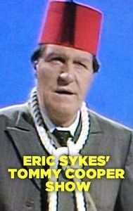 Eric Sykes' Tommy Cooper Show