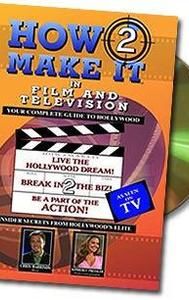 How2 Make It in Film and Television