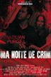 Uma Noite de Crime | Crime, Drama, War