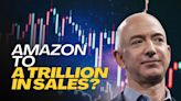 Will Amazon Be the First Company to Hit a Trillion Dollars In Sales?