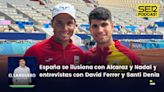 El Larguero completo | España se ilusiona con Nadal y Alcaraz y entrevistas con David Ferrer y Santi Denia | Cadena SER