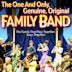 The One and Only, Genuine, Original Family Band