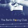 The Berlin Boxing Club