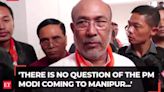 'There is no question of PM coming or not coming…': Manipur CM N Biren Singh