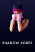 Shadow Boxer