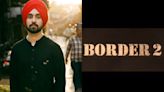 Diljit Dosanjh joins Border 2 after Varun Dhawan, fans say Sunny Deol is assembling desi 'Avengers’ for his movie