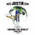 Justin "Around the World" Tour 2011
