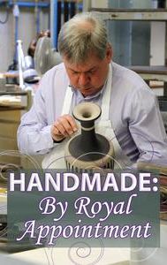 Handmade: By Royal Appointment