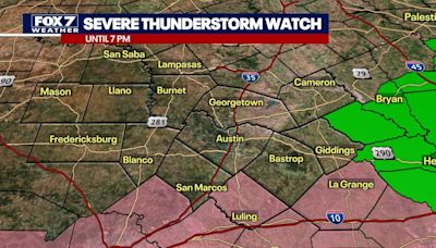 Austin weather: Severe thunderstorm watch for parts of Central Texas