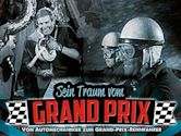 Sein Traum vom Grand Prix