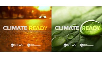 ABC News, ABC Owned Stations Launch ‘Climate Ready’