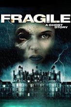 Fragile - A ghost story