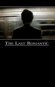 The Last Romantic