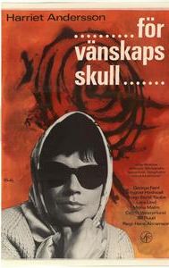 ...för vänskaps skull...