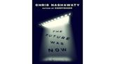 Book Review: 'The Future Was Now' is a brilliant look back at the groundbreaking movie summer of '82