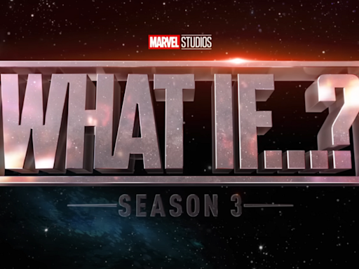 What If...? Season 3 Update from Marvel Exec Upsets Some Fans