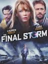 The Final Storm