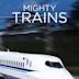 Mighty Trains