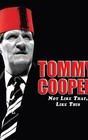 Tommy Cooper: Not Like That, Like This