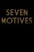 Seven Motives