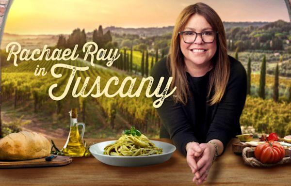 How to watch Rachael Ray’s new cooking show ‘Rachael Ray in Tuscany’ for free