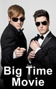 Big Time Movie