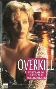 Overkill: The Aileen Wuornos Story