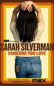 Sarah Silverman: Someone You Love