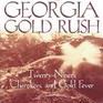 The Georgia Gold Rush: Twenty-Niners, Cherokees, and Gold Fever