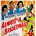 Always a Bridesmaid (1943 film)