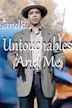 Gandhi, Untouchables and Me