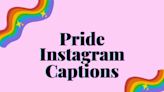 We’re Here & We’re Queer—125 Pride Instagram Caption Ideas