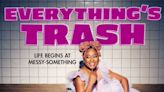 'Everything’s Trash': Freeform Series Starring And Written By Phoebe Robinson Drops First Trailer