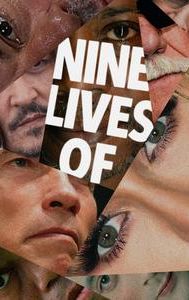Nine Lives of