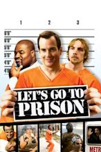 Let's Go to Prison - Un principiante in prigione