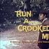 Run a Crooked Mile