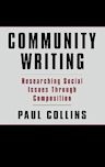 Community Writing: Researching Social Issues Through Composition