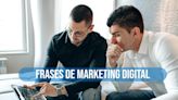 50 frases de marketing digital que te inspirarán para alcanzar tus objetivos