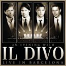 An Evening with Il Divo - Live in Barcelona