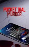 Pocket Dial Murder