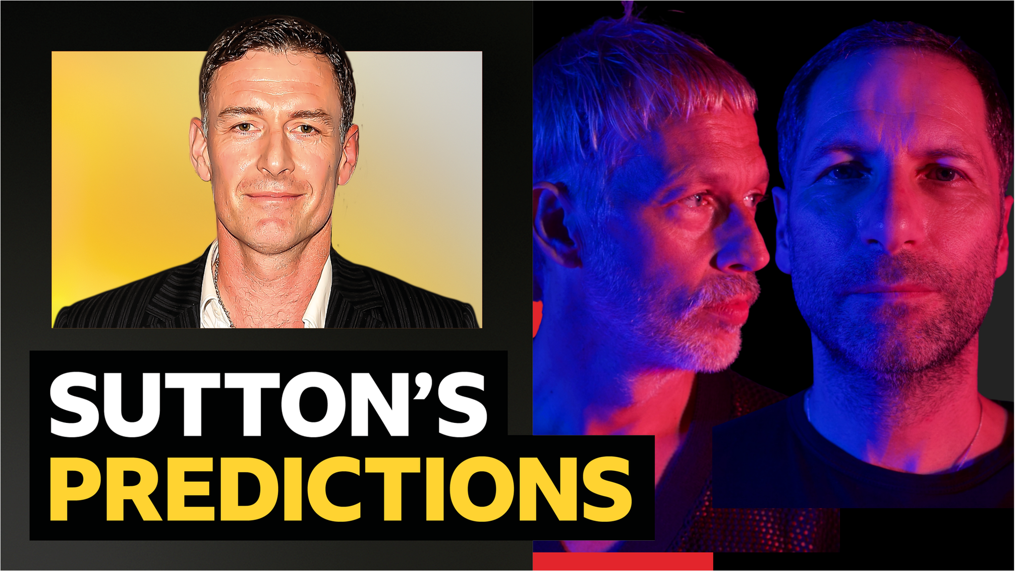 Premier League predictions: Chris Sutton v Ride's Andy Bell & Steve Queralt